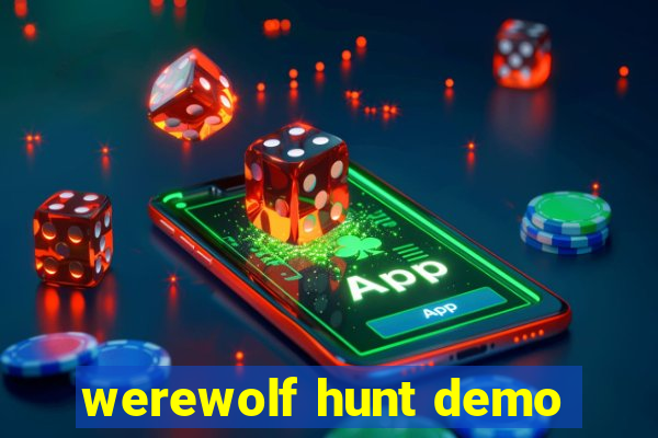 werewolf hunt demo